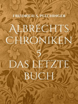 cover image of Albrechts Chroniken 5